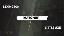 Matchup: Lexington vs. Little Axe  2016