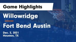 Willowridge  vs Fort Bend Austin Game Highlights - Dec. 2, 2021