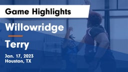 Willowridge  vs Terry Game Highlights - Jan. 17, 2023