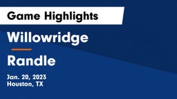 Willowridge  vs Randle  Game Highlights - Jan. 20, 2023