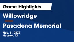 Willowridge  vs Pasadena Memorial  Game Highlights - Nov. 11, 2023