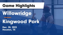Willowridge  vs Kingwood Park  Game Highlights - Dec. 28, 2023