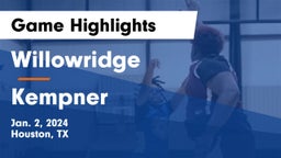 Willowridge  vs Kempner Game Highlights - Jan. 2, 2024