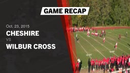 Recap: Cheshire  vs. Wilbur Cross  2015