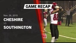 Recap: Cheshire  vs. Southington  2015