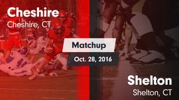 Matchup: Cheshire  vs. Shelton  2016