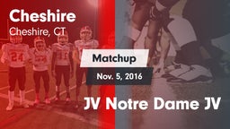 Matchup: Cheshire  vs. JV Notre Dame JV 2016