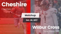 Matchup: Cheshire  vs. Wilbur Cross  2017