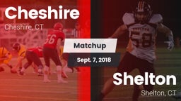 Matchup: Cheshire  vs. Shelton  2018