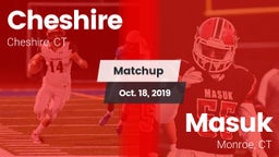Matchup: Cheshire  vs. Masuk  2019