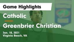 Catholic  vs Greenbrier Christian Game Highlights - Jan. 18, 2021