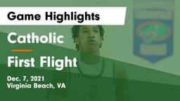 Catholic  vs First Flight  Game Highlights - Dec. 7, 2021