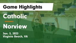 Catholic  vs Norview Game Highlights - Jan. 3, 2023