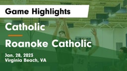 Catholic  vs Roanoke Catholic  Game Highlights - Jan. 28, 2023