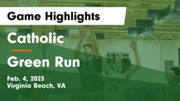 Catholic  vs Green Run  Game Highlights - Feb. 4, 2023
