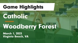 Catholic  vs Woodberry Forest  Game Highlights - March 1, 2023