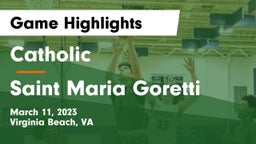 Catholic  vs Saint Maria Goretti Game Highlights - March 11, 2023