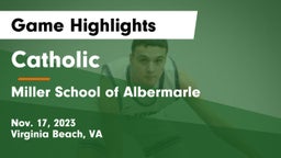 Catholic  vs Miller School of Albermarle Game Highlights - Nov. 17, 2023