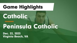 Catholic  vs Peninsula Catholic  Game Highlights - Dec. 22, 2023