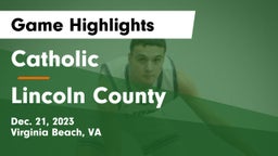 Catholic  vs Lincoln County  Game Highlights - Dec. 21, 2023