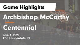 Archbishop McCarthy  vs Centennial  Game Highlights - Jan. 4, 2020
