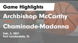 Archbishop McCarthy  vs Chaminade-Madonna  Game Highlights - Feb. 3, 2021