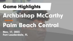 Archbishop McCarthy  vs Palm Beach Central  Game Highlights - Nov. 17, 2023