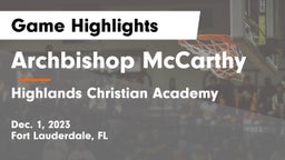 Archbishop McCarthy  vs Highlands Christian Academy Game Highlights - Dec. 1, 2023