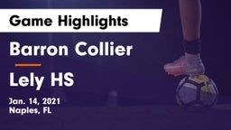 Barron Collier  vs Lely HS Game Highlights - Jan. 14, 2021