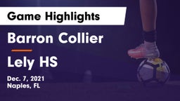 Barron Collier  vs Lely HS Game Highlights - Dec. 7, 2021