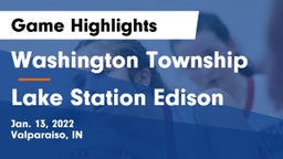 Washington Township  vs Lake Station Edison Game Highlights - Jan. 13, 2022