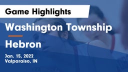 Washington Township  vs Hebron Game Highlights - Jan. 15, 2022