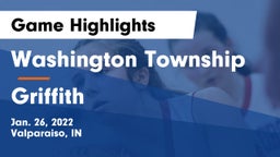 Washington Township  vs Griffith Game Highlights - Jan. 26, 2022