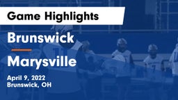 Brunswick  vs Marysville  Game Highlights - April 9, 2022
