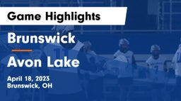 Brunswick  vs Avon Lake  Game Highlights - April 18, 2023