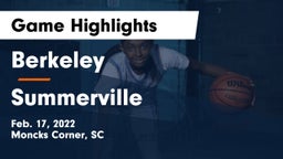 Berkeley  vs Summerville  Game Highlights - Feb. 17, 2022
