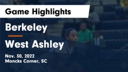 Berkeley  vs West Ashley  Game Highlights - Nov. 30, 2022
