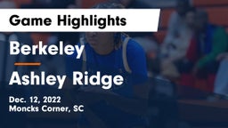 Berkeley  vs Ashley Ridge  Game Highlights - Dec. 12, 2022