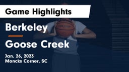 Berkeley  vs Goose Creek  Game Highlights - Jan. 26, 2023