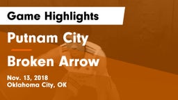 Putnam City  vs Broken Arrow Game Highlights - Nov. 13, 2018