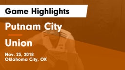 Putnam City  vs Union  Game Highlights - Nov. 23, 2018