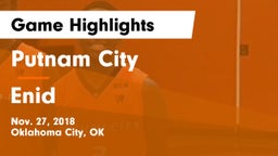 Putnam City  vs Enid  Game Highlights - Nov. 27, 2018