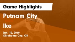 Putnam City  vs Ike Game Highlights - Jan. 10, 2019