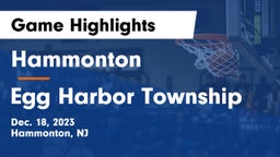 Hammonton  vs Egg Harbor Township  Game Highlights - Dec. 18, 2023