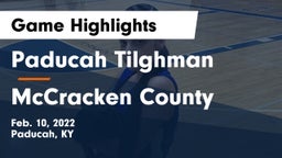 Paducah Tilghman  vs McCracken County  Game Highlights - Feb. 10, 2022