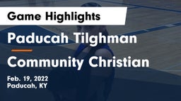Paducah Tilghman  vs Community Christian Game Highlights - Feb. 19, 2022
