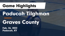 Paducah Tilghman  vs Graves County  Game Highlights - Feb. 26, 2022