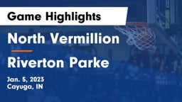 North Vermillion  vs Riverton Parke  Game Highlights - Jan. 5, 2023