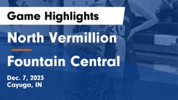 North Vermillion  vs Fountain Central  Game Highlights - Dec. 7, 2023