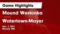 Mound Westonka  vs Watertown-Mayer  Game Highlights - Dec. 2, 2021